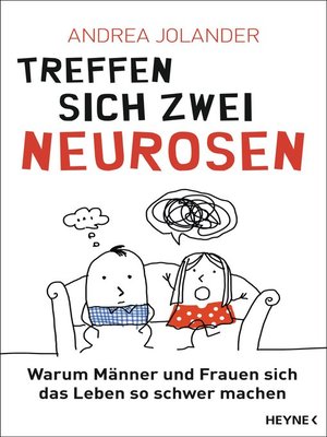 cover image of Treffen sich zwei Neurosen...